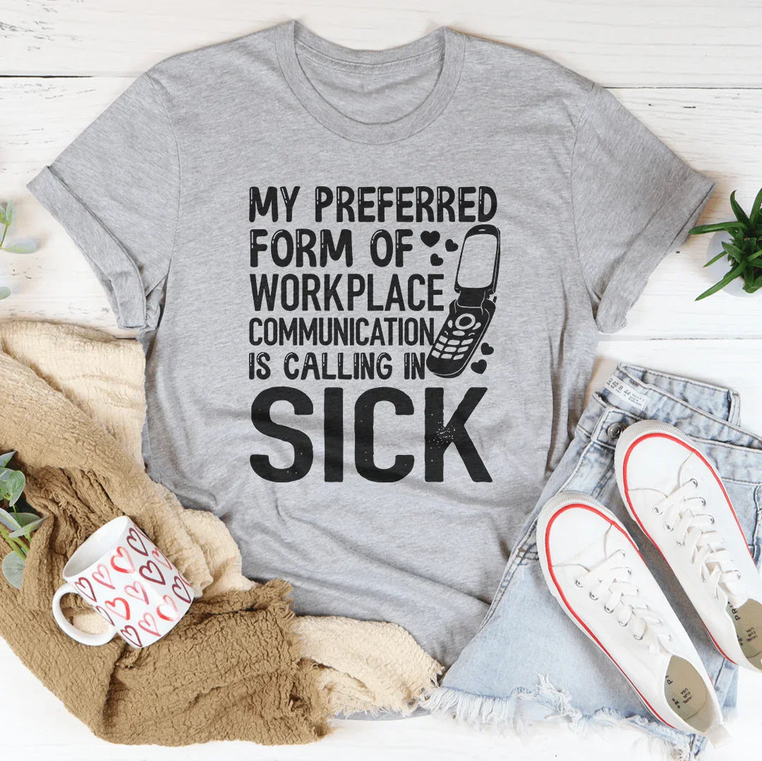 Mi forma preferida de comunicación en el trabajo Tee