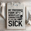 Sudadera Mi Forma Preferida de Comunicación en el Trabajo