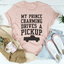 Camiseta Mi Príncipe Azul Conduce una Camioneta