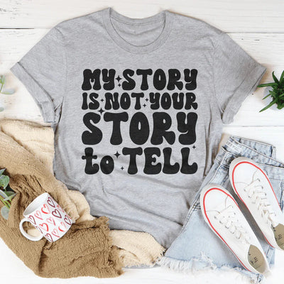 Mi Historia No Es Tu Historia Camiseta