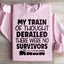 My Train Of Thought Derailed Sweatshirt