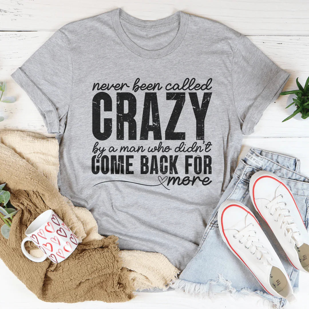T-shirt Jamais Appelé Fou