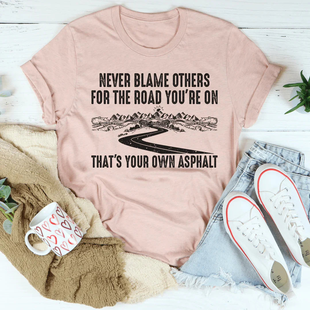 Camiseta Nunca Culpes a Otros