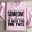 Sudadera "Nunca le des a alguien la oportunidad de perder tu tiempo dos veces"