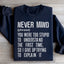 Nevermind Sweatshirt