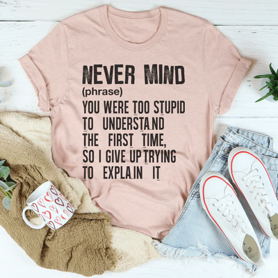 Nevermind Tee - Camiseta de Confort Premium
