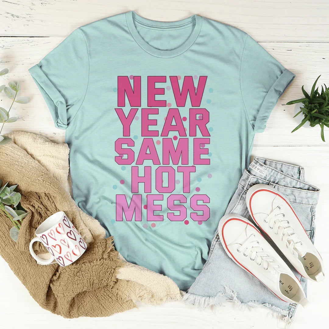 Camiseta "Año Nuevo con el Mismo Desastre"