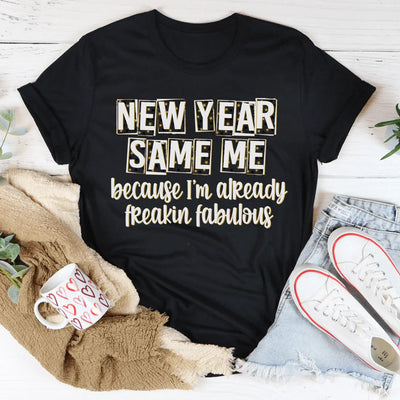 Camiseta "Año Nuevo, Mismo Yo"