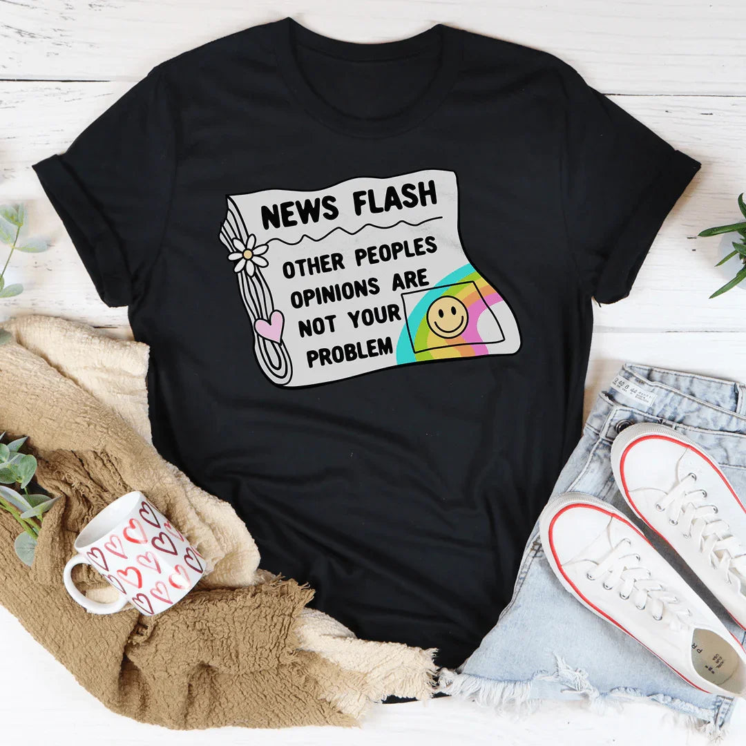 Noticia: La Opinión de Otras Personas No Es Tu Problema Camiseta