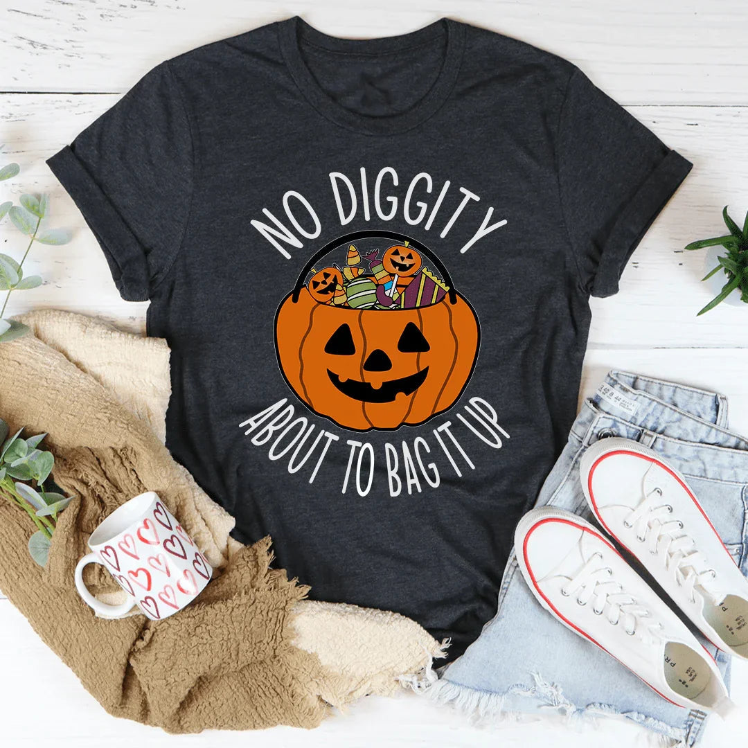 Camiseta No Diggity About To Bag It Up