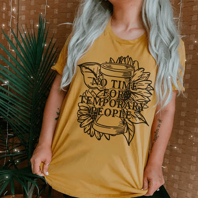 Camiseta No Time For Temporary People