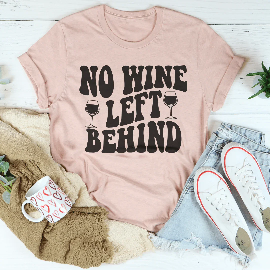 Camiseta No Wine Left Behind