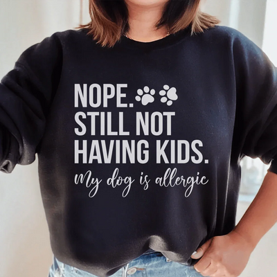 Non, je ne veux toujours pas d'enfants Sweatshirt