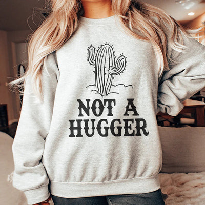Sudadera Not A Hugger