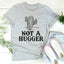 Not A Hugger Tee - Korvel