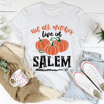 Not All Witches Live In Salem T-Shirt - Korvel
