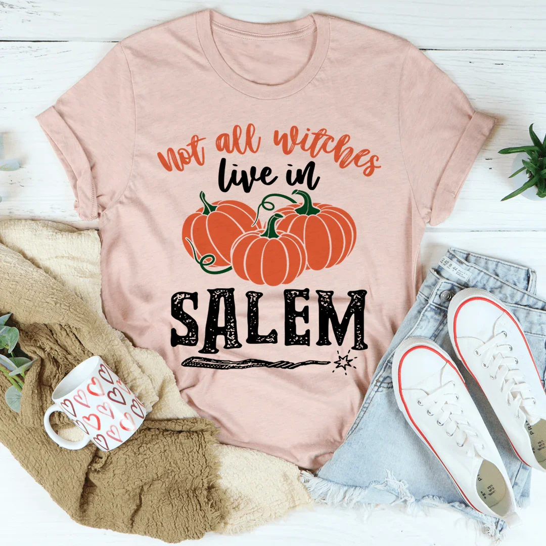 Not All Witches Live In Salem T-Shirt - Korvel