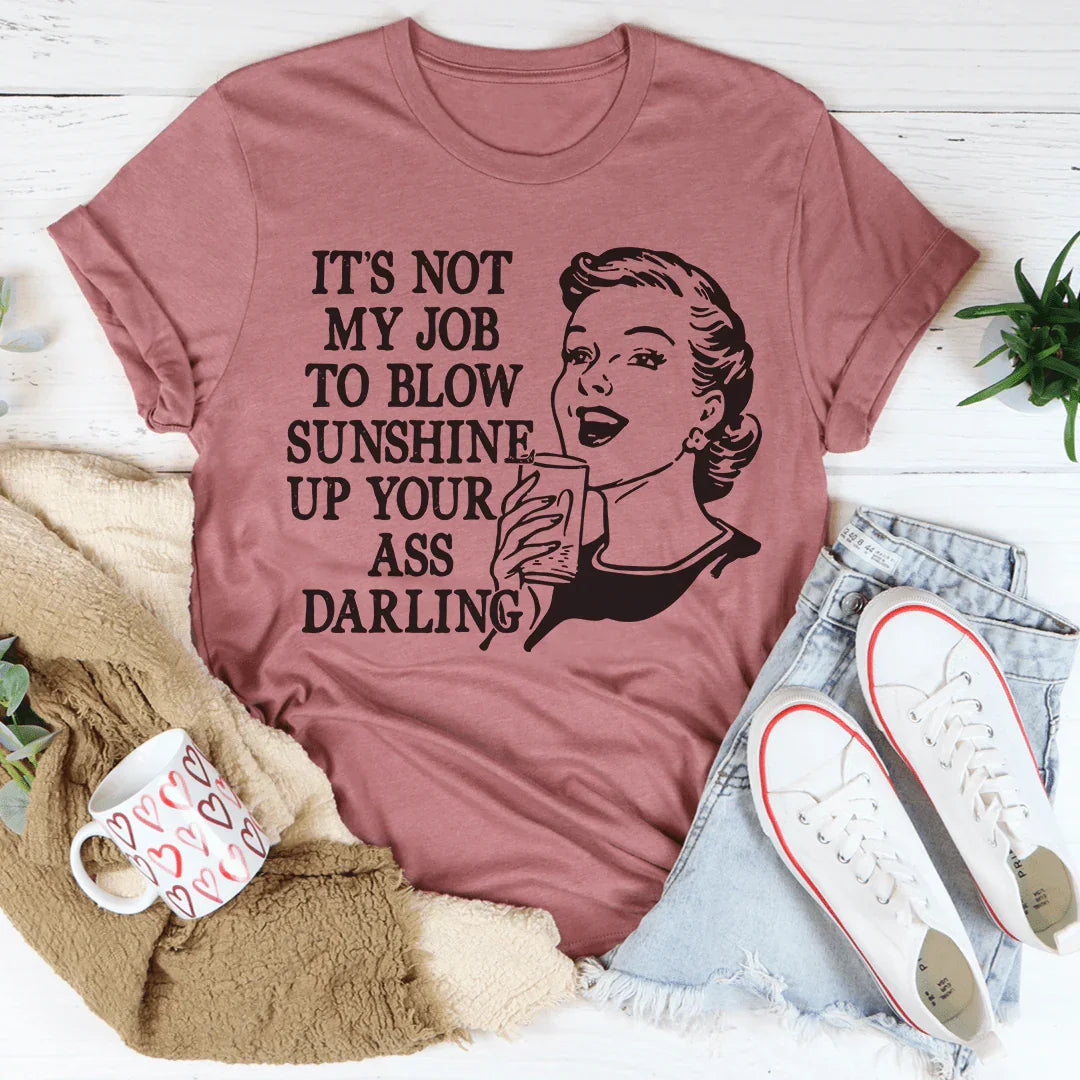 Not My Job Tee - Premium Comfort T-Shirt