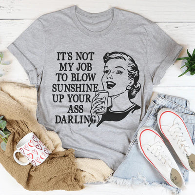 Not My Job Tee - Premium Comfort T-Shirt