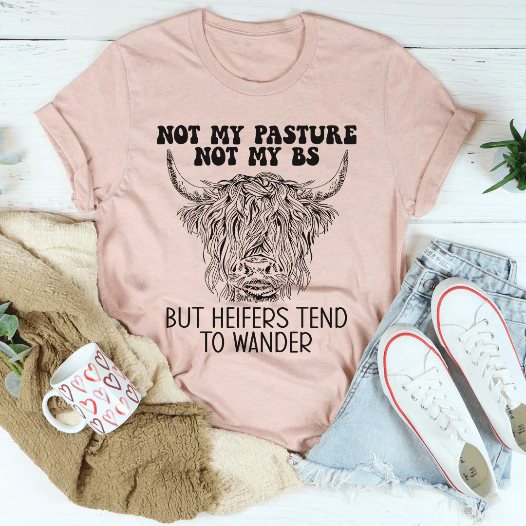 Heifers Tend to Wander Tee