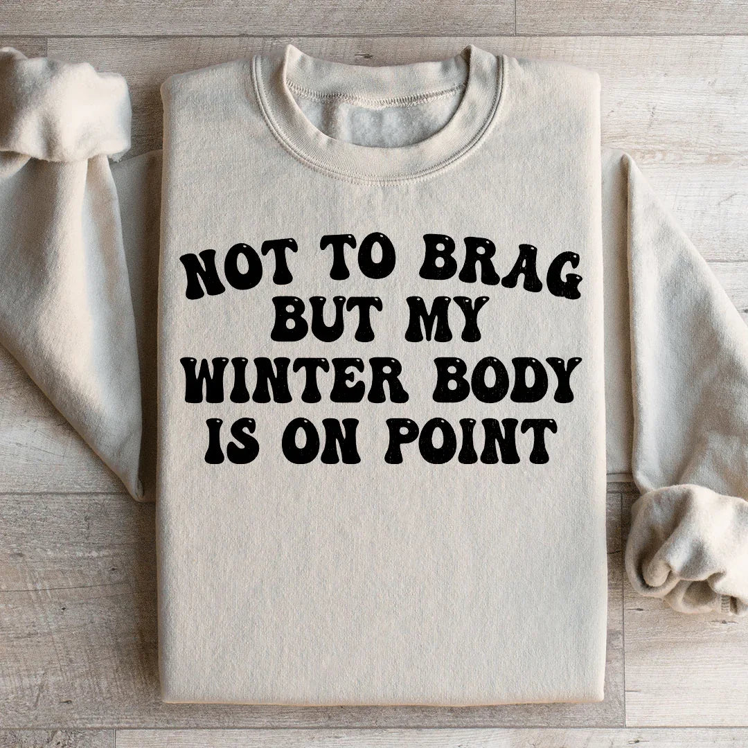 Winter Body On Point Sweatshirt