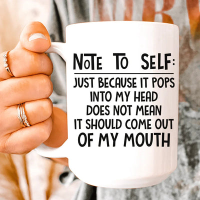 Note To Self Ceramic Mug 15 oz
