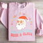 Nothing Comes Easy Even Santa Comes With A Claus Sweatshirt