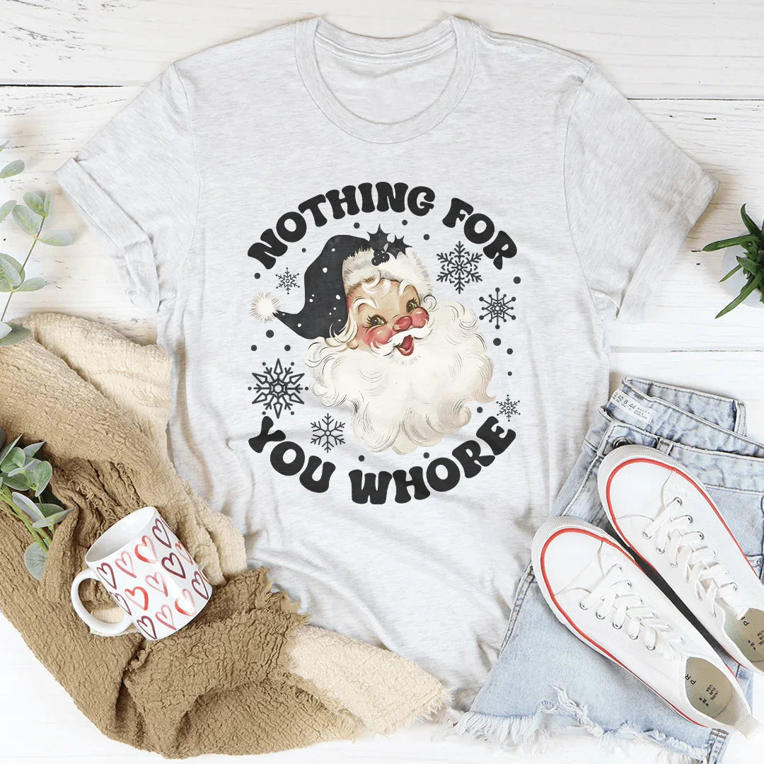 Camiseta "Nada para ti, puta"