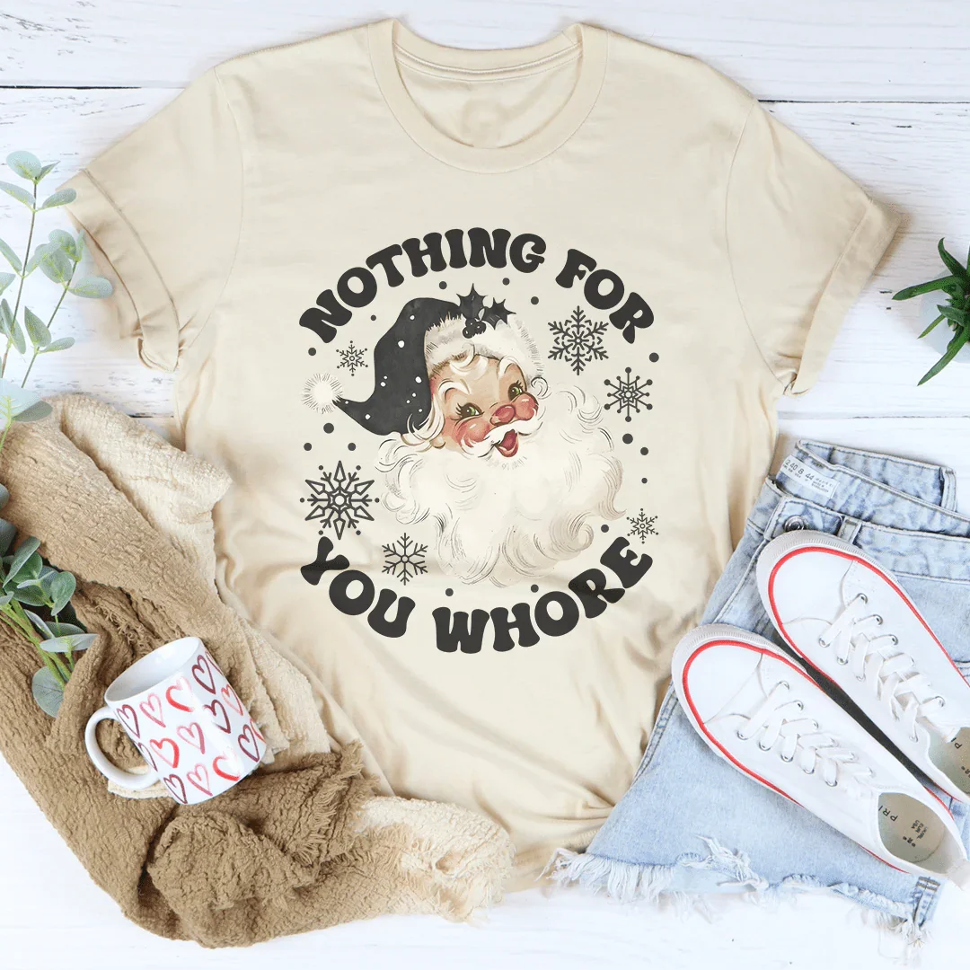 Camiseta "Nada para ti, puta"
