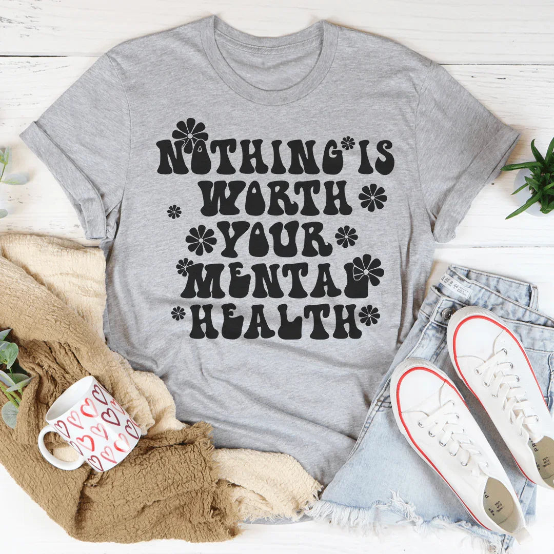 Nada vale tu salud mental Tee