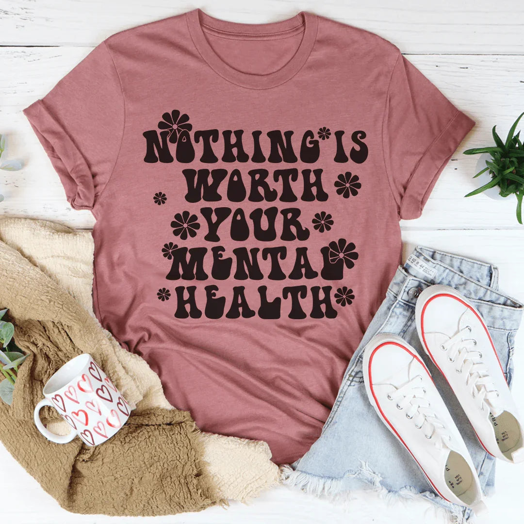 Nada vale tu salud mental Tee