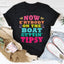 Now E'rybody On The Boat Gettin' Tipsy Tee