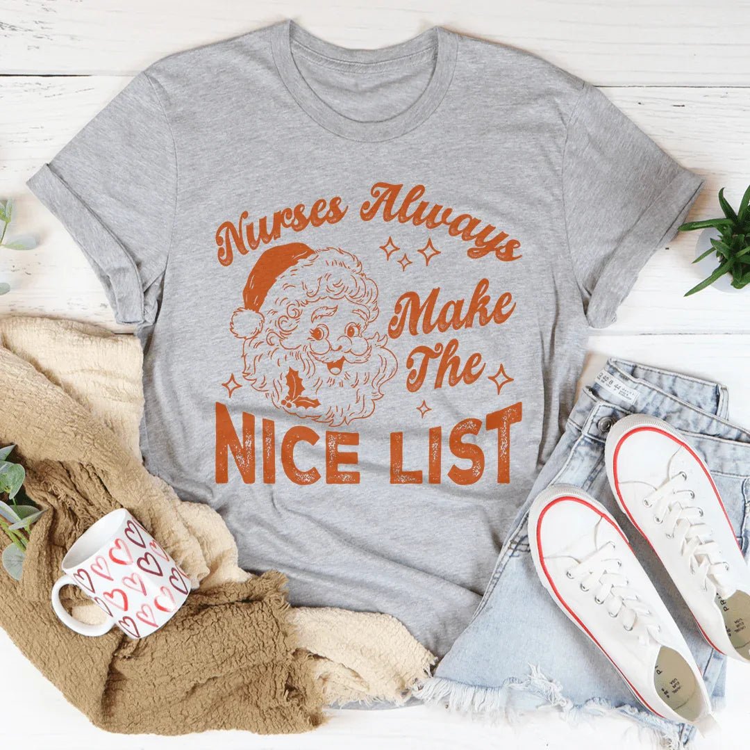 Camiseta "Las enfermeras siempre aparecen en la lista de las buenas"