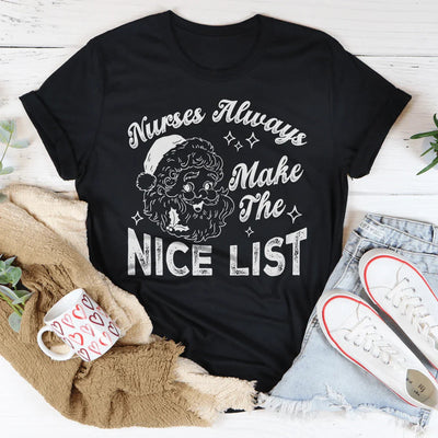 Camiseta "Las enfermeras siempre aparecen en la lista de las buenas"