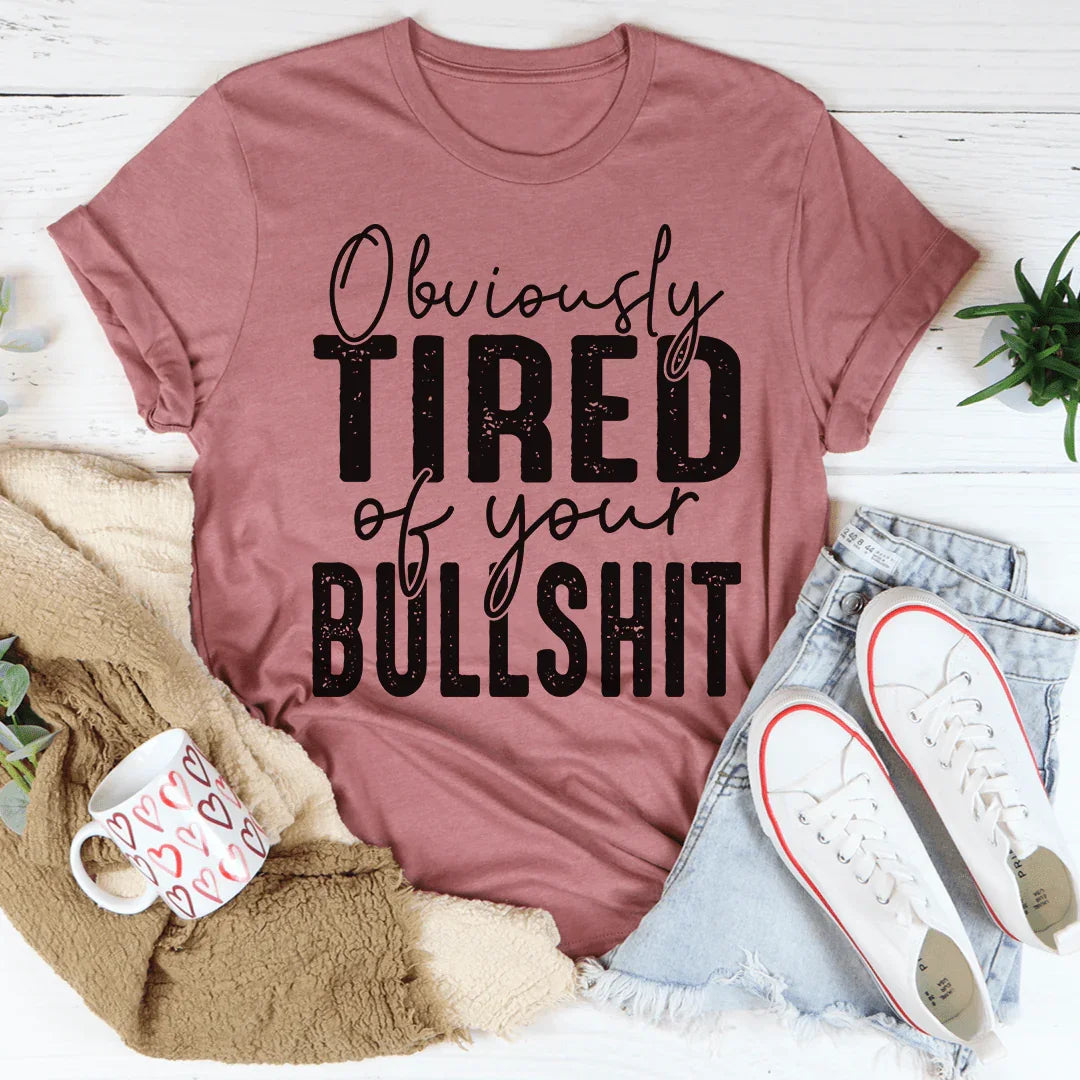 Obviamente cansado de tu camiseta BS