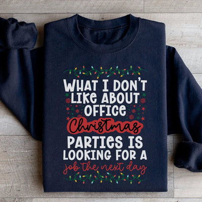 Festive Office Christmas Parties Sweatshirt