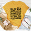 Old Me Would Address Clown Shit Tee
