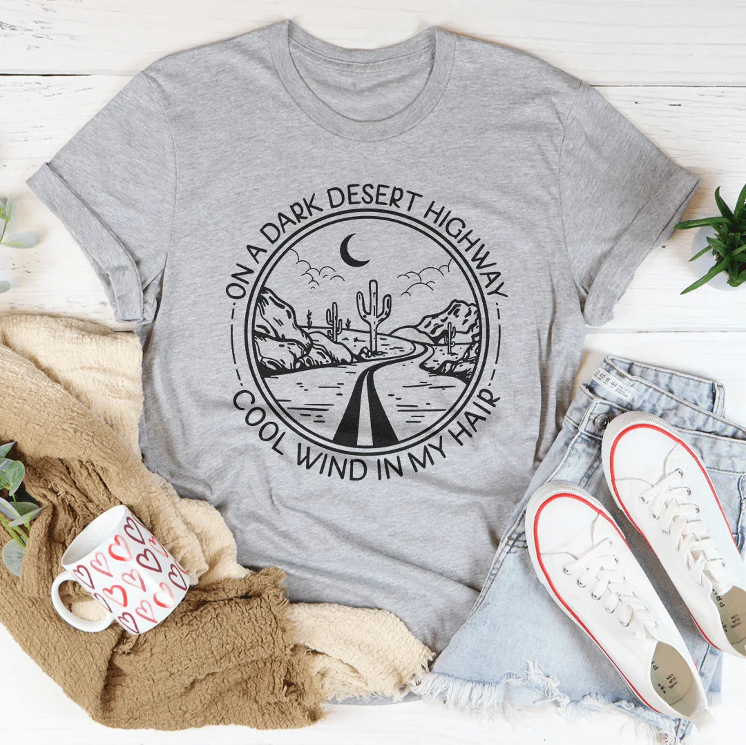 On A Dark Desert Highway Tee - Korvel