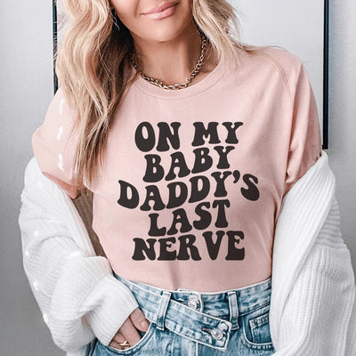 Camiseta con el último nervio de mi papá