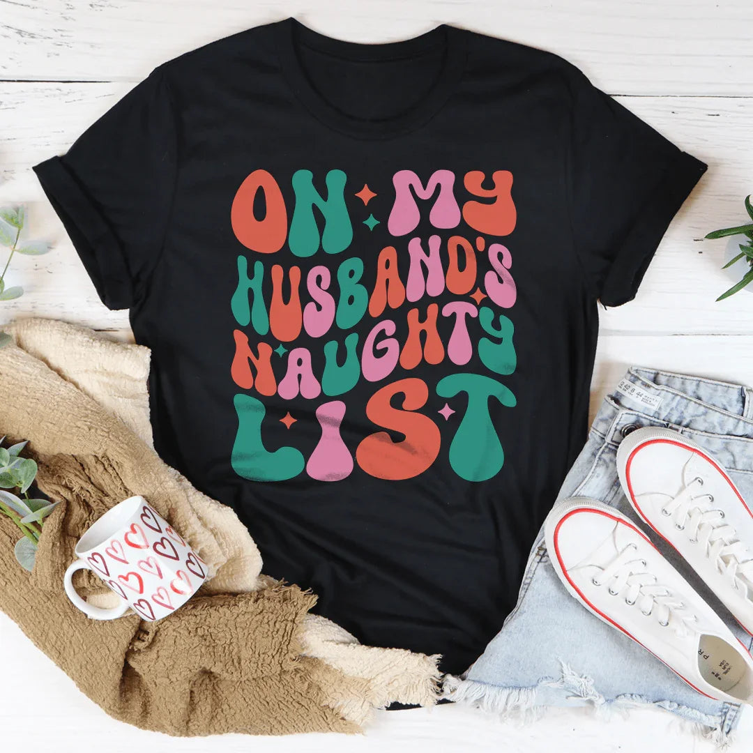 On My Husband's Naughty List T-Shirt