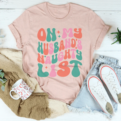 On My Husband's Naughty List T-Shirt
