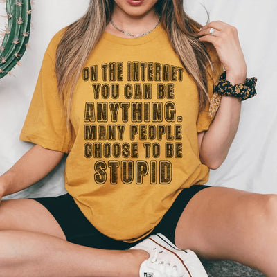 En Internet puedes ser cualquier cosa Tee