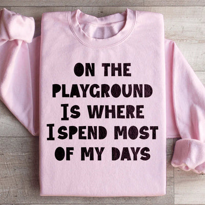 On The Playground Sweatshirt