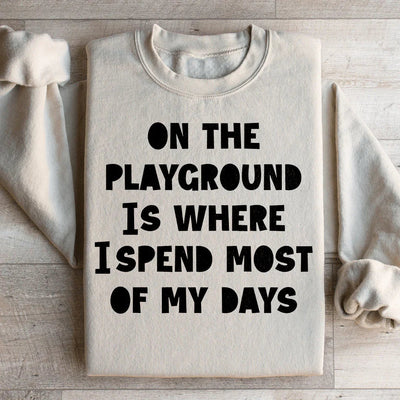On The Playground Sweatshirt