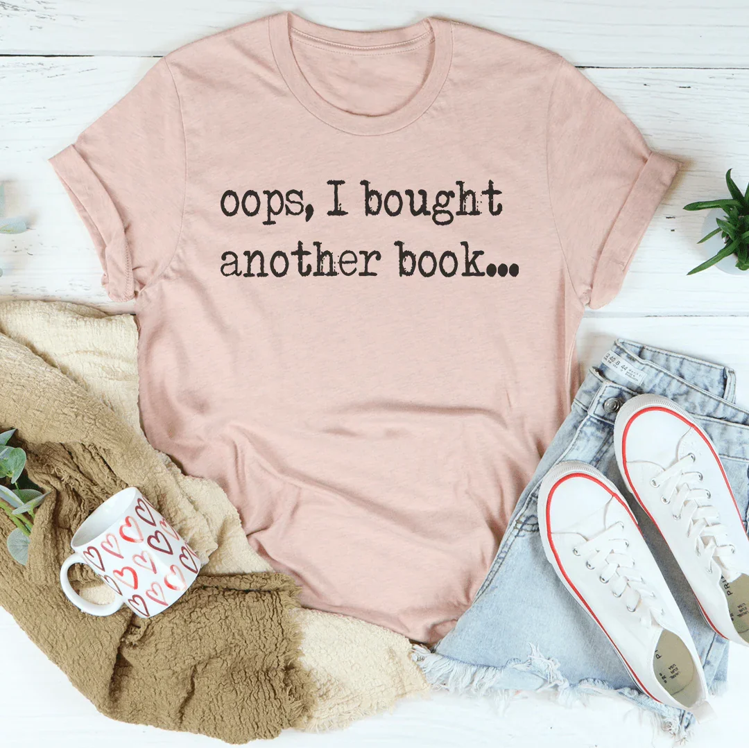 Oops I Bought Another Book T-Shirt