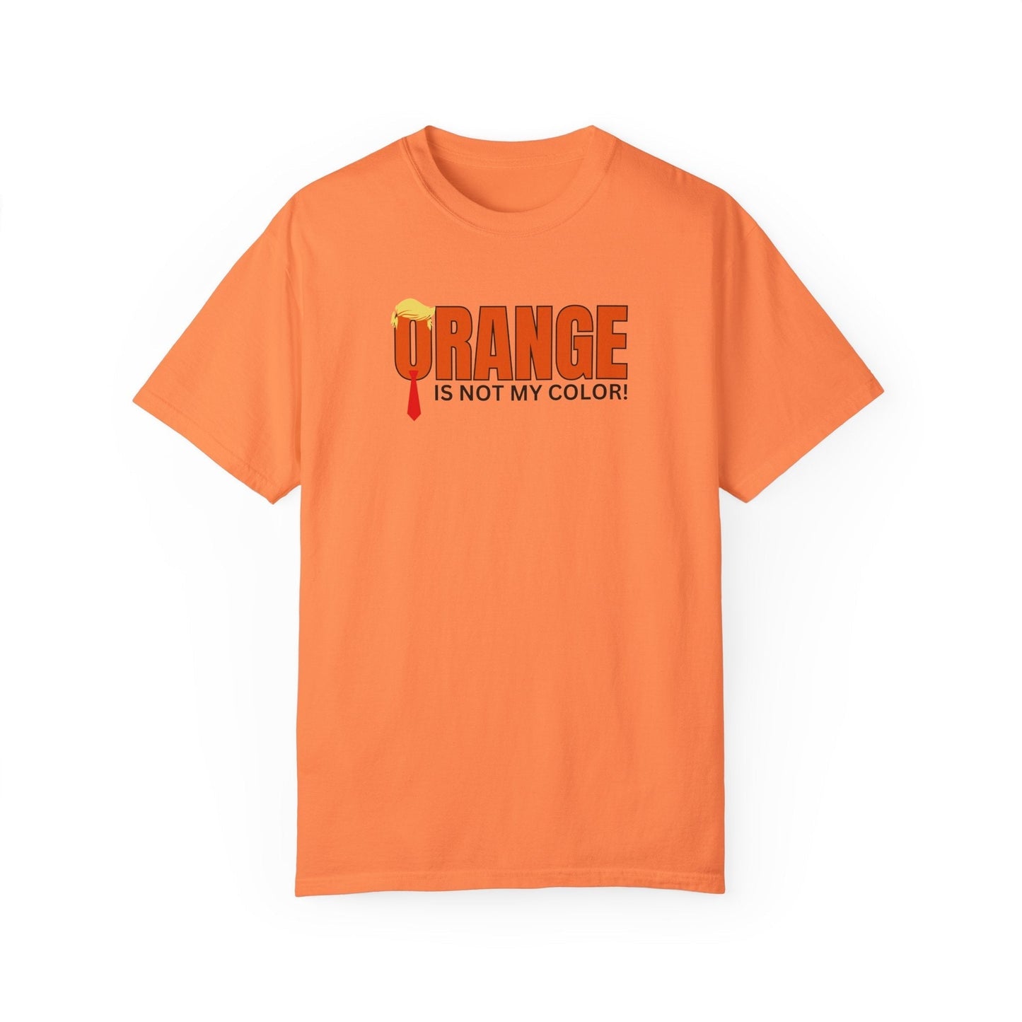 Le T-Shirt Unisexe Teint en Garment Orange N'est Pas Ma Couleur