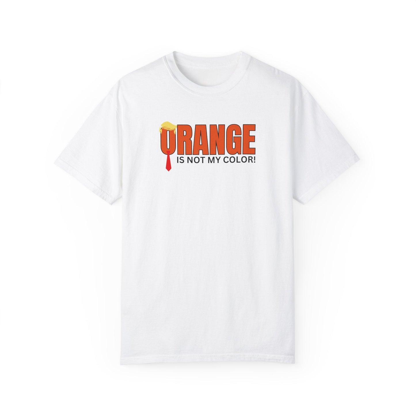 Le T-Shirt Unisexe Teint en Garment Orange N'est Pas Ma Couleur