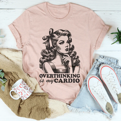 Pensar demasiado es mi camiseta de cardio