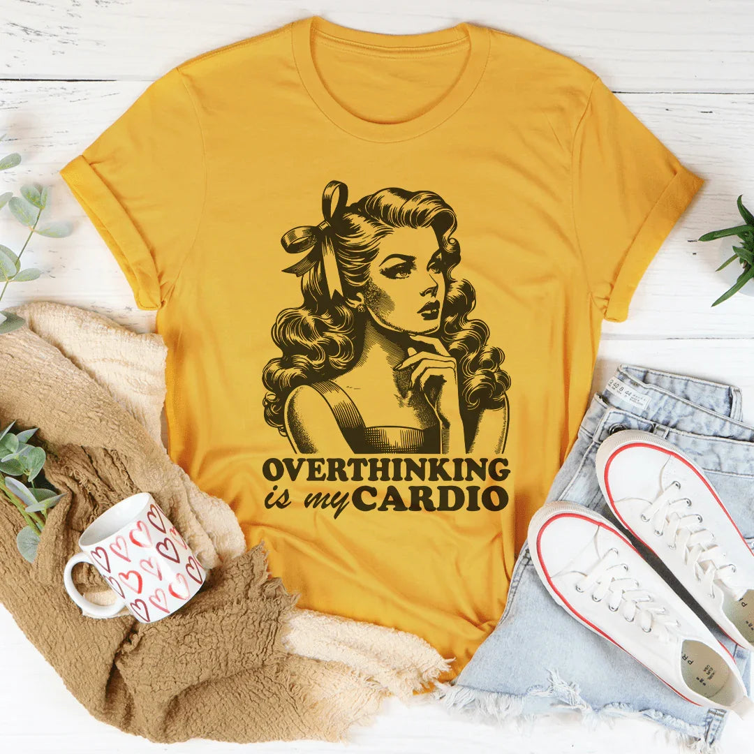 Pensar demasiado es mi camiseta de cardio