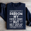 Pardon My French Doors But Holy Shiplap Sweatshirt